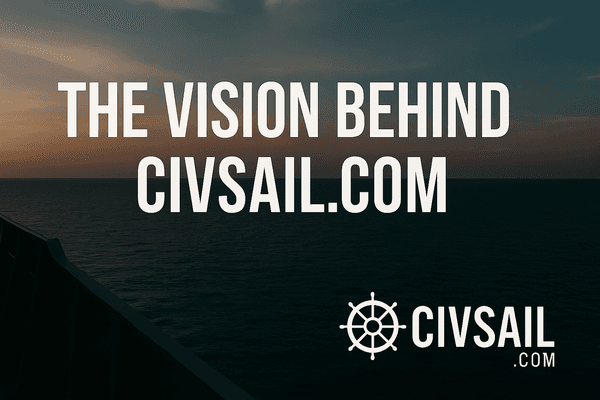 The Vision Behind CIVSail.com